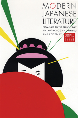 Modern Japanese Literature: From 1868 to the Present Day By Donald Keene Cover Image