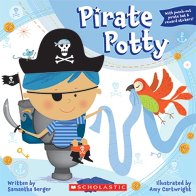 Pirate Potty By Samantha Berger, Amy Cartwright (Illustrator) Cover Image