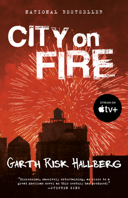 City on Fire By Garth Risk Hallberg Cover Image