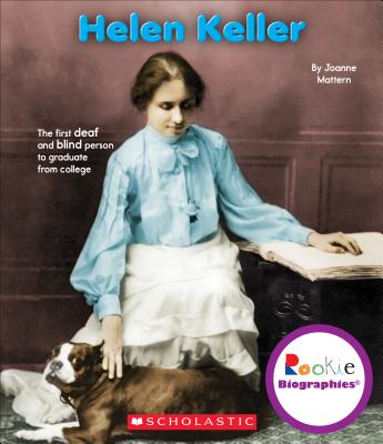 Helen Keller (Rookie Biographies) By Joanne Mattern Cover Image