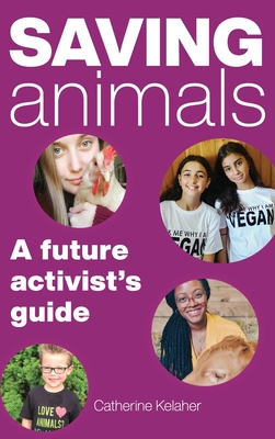 Saving Animals: A Future Activist's Guide Cover Image