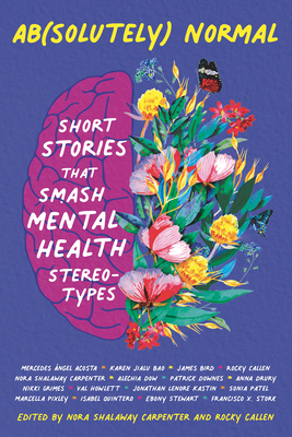 Ab(solutely) Normal: Short Stories That Smash Mental Health Stereotypes cover
