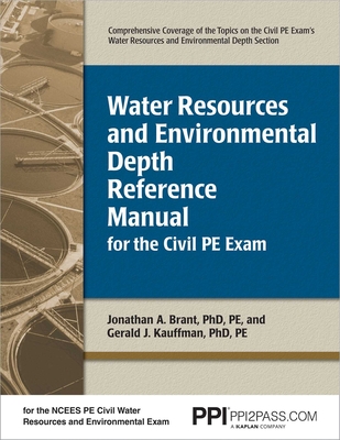 PPI Water Resources and Environmental Depth Reference Manual for the Civil PE Exam – A complete Reference Manual for the NCEES PE Civil Exam Cover Image