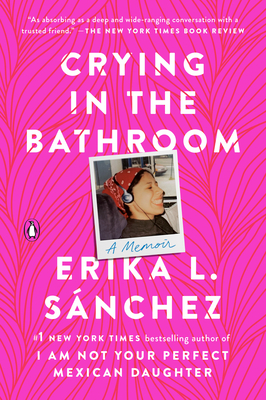 Crying in the Bathroom: A Memoir Cover Image