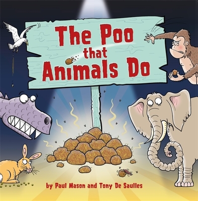 The Poo That Animals Do (Paperback) | Books and Crannies
