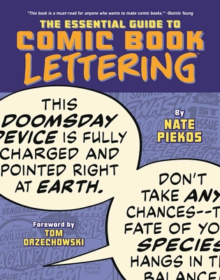 Essential Guide to Comic Book Lettering By Nate Piekos, Tom Orzechowski, Nate Piekos (Artist) Cover Image