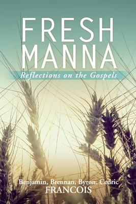 Fresh Manna: Reflections on the Gospels Cover Image