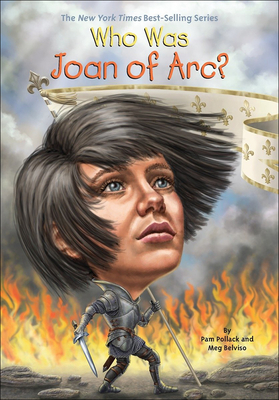 Who Was Joan of Arc? (Who Was...?) By Pamela Pollack Cover Image