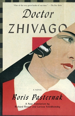 Doctor Zhivago (Vintage International) By Boris Pasternak, Richard Pevear (Translated by), Larissa Volokhonsky (Translated by) Cover Image