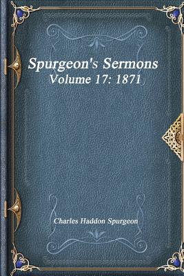 Spurgeon's Sermons Volume 17: 1871 Cover Image