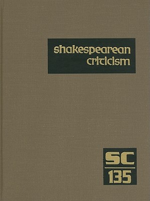 Cover for Shakespearean Criticism, Volume 135