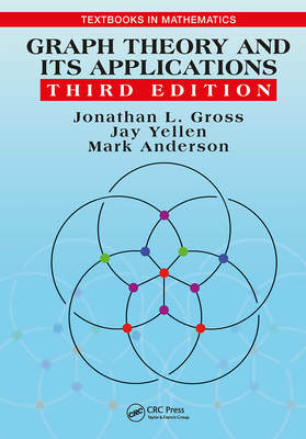 Graph Theory and Its Applications (Textbooks in Mathematics) Cover Image