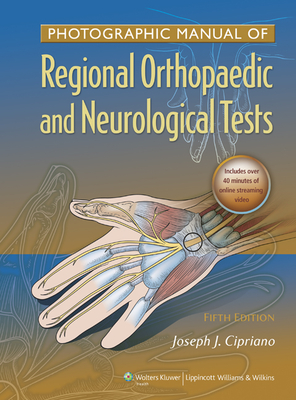 Photographic Manual of Regional Orthopaedic and Neurologic Tests Cover Image