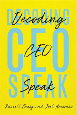 Decoding CEO-Speak By Russell Craig, Joel Amernic Cover Image
