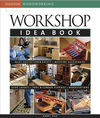 Workshop Idea Book (Taunton Woodworking) Cover Image