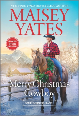 Merry Christmas Cowboy: A Holiday Romance Novel By Maisey Yates Cover Image