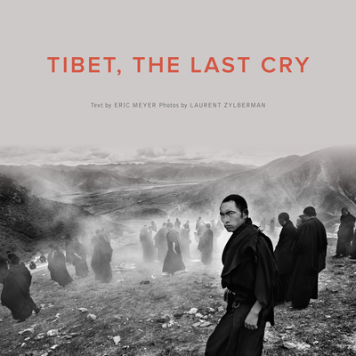 Tibet, the Last Cry Cover Image