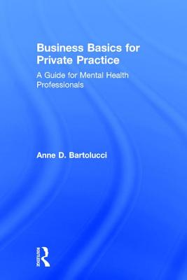 Business Basics for Private Practice: A Guide for Mental Health Professionals Cover Image
