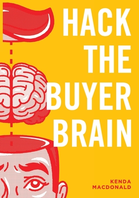 Hack The Buyer Brain Cover Image