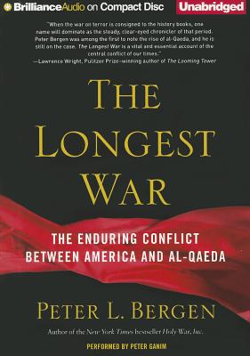 The Longest War: The Enduring Conflict Between America and Al-Qaeda Cover Image