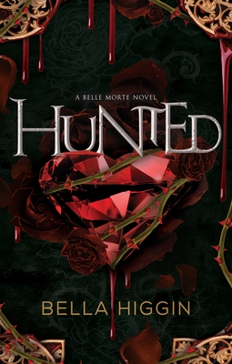 Hunted (Belle Morte series #3)