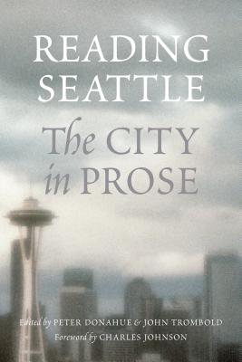 Reading Seattle: The City in Prose Cover Image