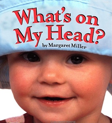 What's On My Head? (Look Baby! Books)