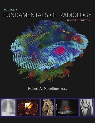 Squire's Fundamentals of Radiology: Seventh Edition Cover Image