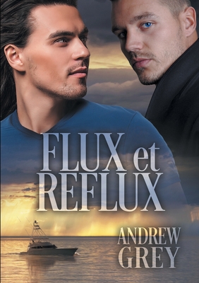 Flux et reflux (Love's Charter (Ffrançais)) By Lily Karey (Translated by), Andrew Grey Cover Image
