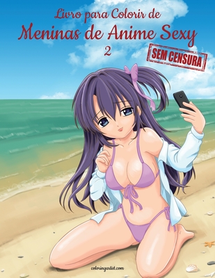 Livro para Colorir de Meninas de Anime Sexy sem Censura 2 Cover Image