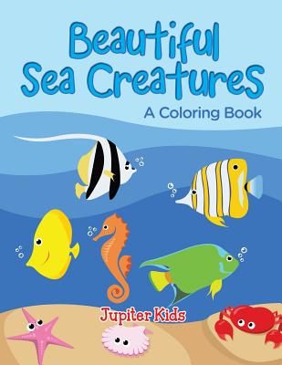 Beautiful Sea Creatures (A Coloring Book) (Paperback) | Books and Crannies
