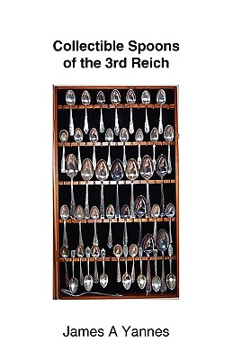 Collectible Spoons of the 3rd Reich Cover Image