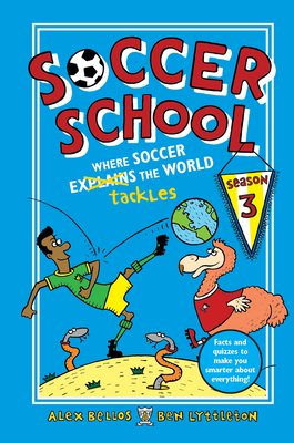 Soccer School Season 3: Where Soccer Explains (Tackles) the World Cover Image