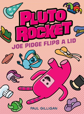 Pluto Rocket: Joe Pidge Flips a Lid (Pluto Rocket #2) Cover Image