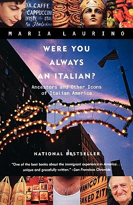 Were You Always an Italian?: Ancestors and Other Icons of Italian America Cover Image
