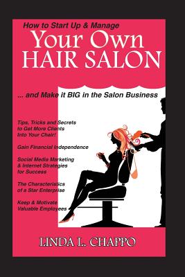 How to Start Up & Manage Your Own Hair Salon: And Make it BIG in the Salon  Business (Paperback) | Malaprop's Bookstore/Cafe