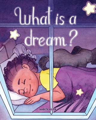 Cover for What is a Dream?