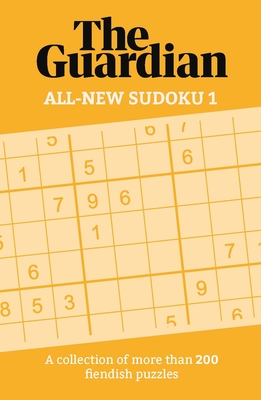 The All-New Sudoku: A Collection of 200 Perplexing Puzzles By Guardian Cover Image