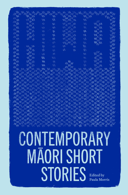Hiwa: Contemporary Maori Short Stories Cover Image