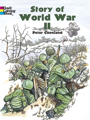 Story of World War II (Dover History Coloring Book) Cover Image