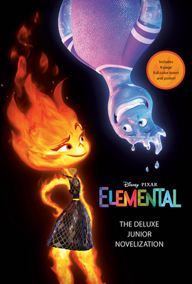 Disney/Pixar Elemental: The Deluxe Junior Novelization (Disney/Pixar Elemental) By Erin Falligant Cover Image
