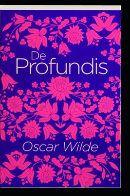 De Profundis by Oscar Wilde(illustrated Edition) Cover Image