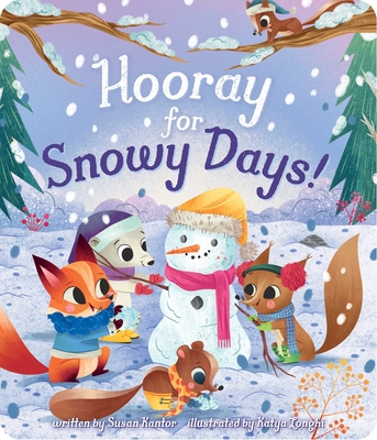 Hooray for Snowy Days! By Susan Kantor, Katya Longhi (Illustrator) Cover Image