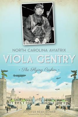 Cover for North Carolina Aviatrix Viola Gentry
