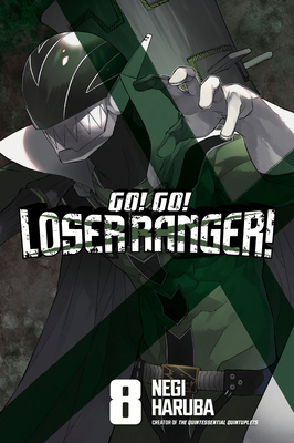 Go! Go! Loser Ranger! 8 By Negi Haruba Cover Image