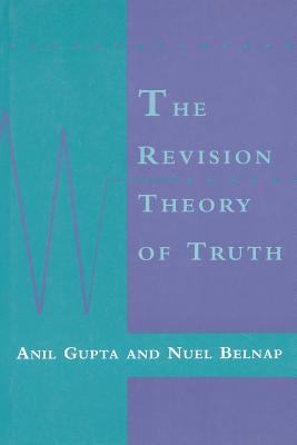 The Revision Theory of Truth (Bradford Book)