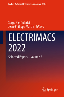 Electrimacs 2022: Selected Papers - Volume 2 (Lecture Notes in Electrical Engineering #1164)