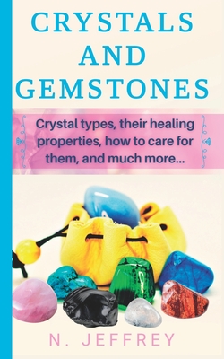 Healing Properties of Gemstones and Crystals
