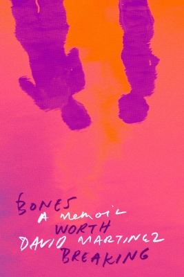 Bones Worth Breaking: A Memoir Cover Image