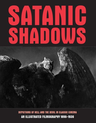 Satanic Shadows: Depictions of Hell and the Devil in Classic Cinema Cover Image